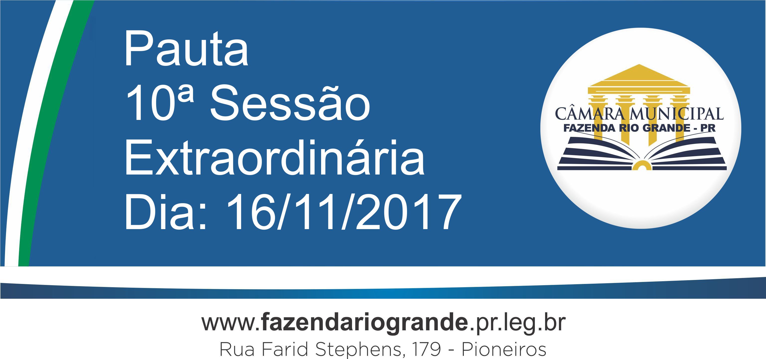 Pauta da 10ª Sessão Extraordinária 16/11/2017