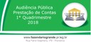 Audiência Pública Prestação de Contas 1° Quadrimestre 2018