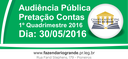 Audiência Pública - Prestação de Contas - 1º Quadrimestre 2016