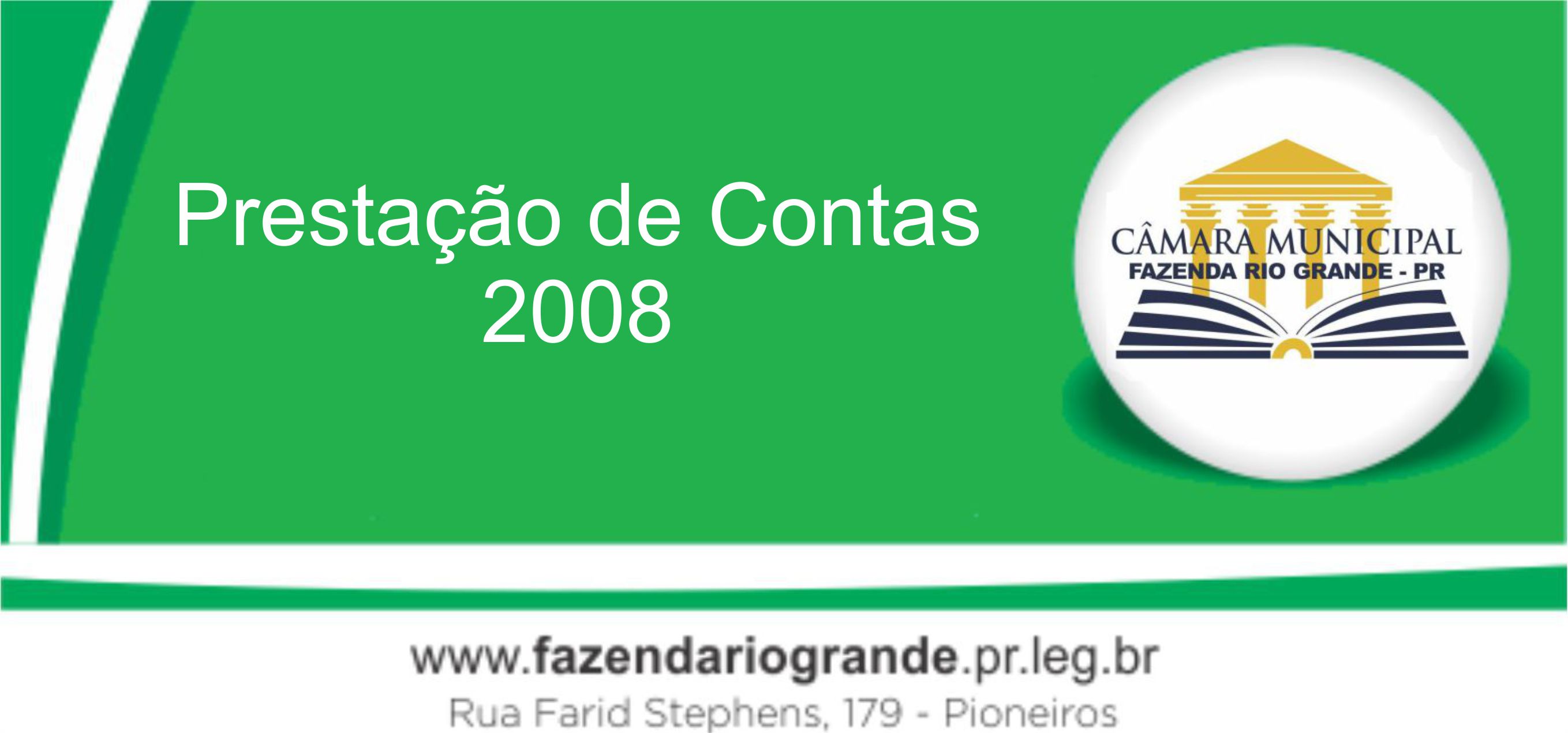 Prestação de Contas 2008 Executivo Municipal