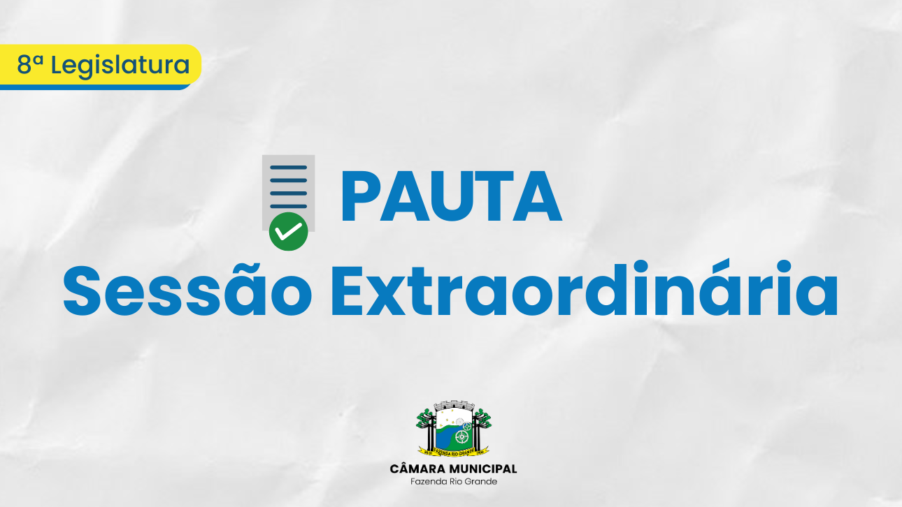 Pauta da 01ª Sessão Extraordinária de 2024